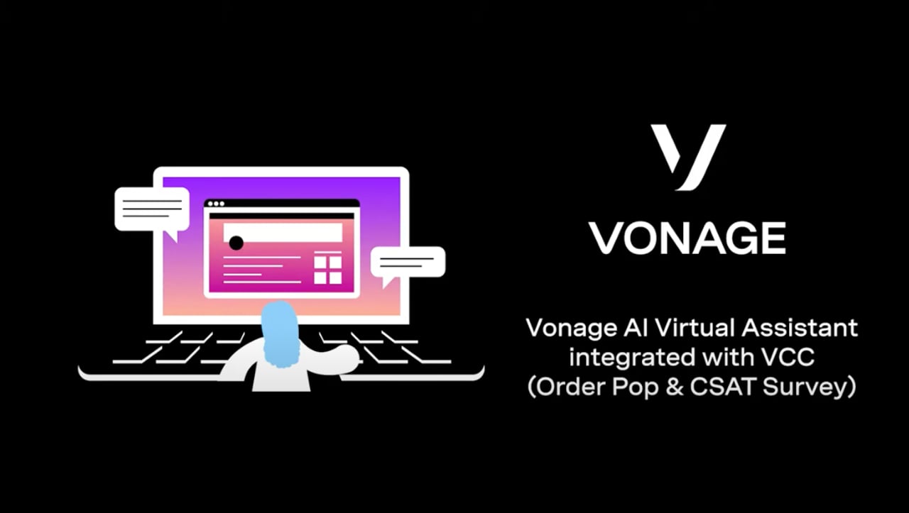 Vonage Contact Centerと統合されたVonage AI Virtual Assistantの概要をビデオで紹介し、注文POPやCSAT調査について詳しく説明しています。 Vonage AI Virtual Assistant integrated with VCC and What's app